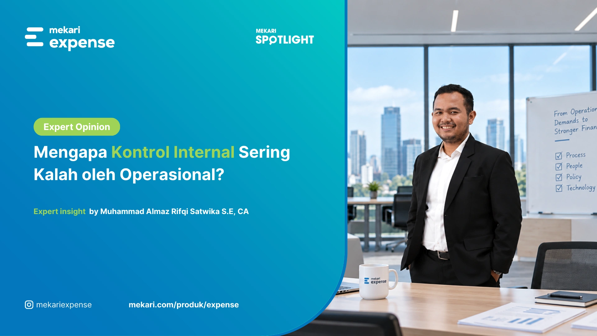 [Expense] Mengapa Kontrol Internal Sering Kalah oleh Operasional?
