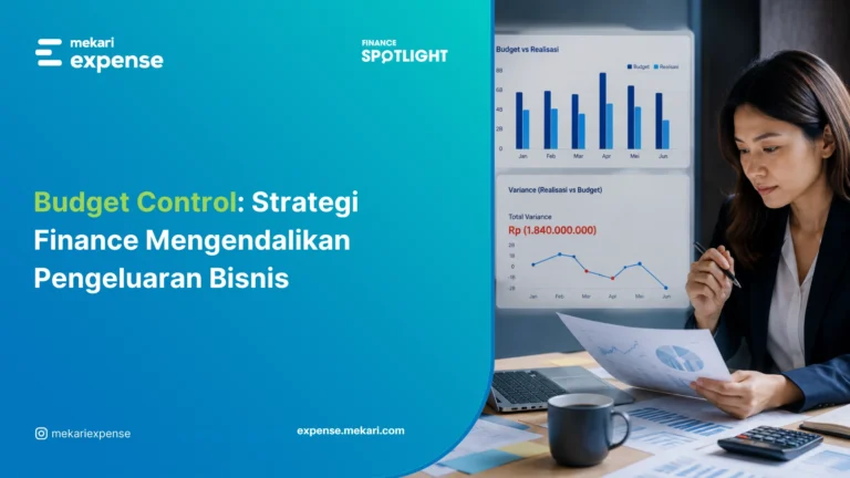 Budget Control: Strategi Finance Mengendalikan Pengeluaran Bisnis