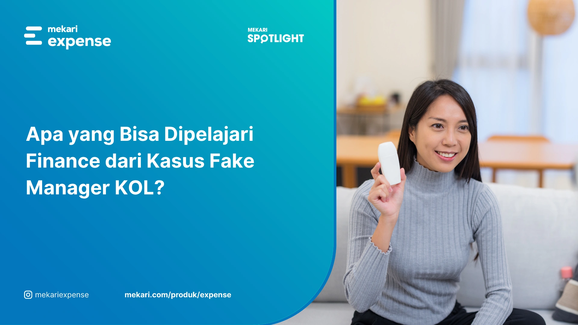 [Expense] Apa yang Bisa Dipelajari Finance dari Kasus Fake Manager KOL?