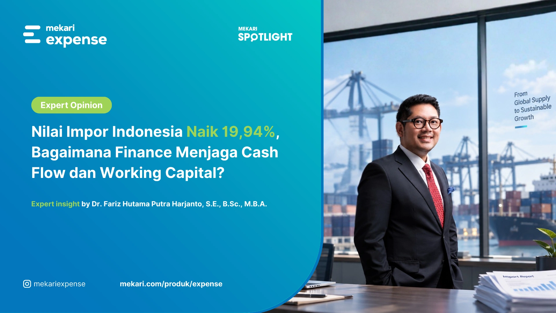 Nilai Impor Indonesia Naik 19,94%, Bagaimana Finance Menjaga Cash Flow dan Working Capital?